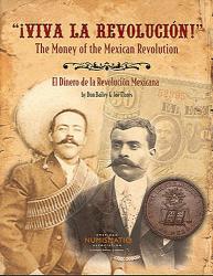Viva La Revolucion! Money of the Mexican Revolution