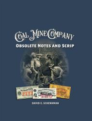 Coal Mine Company Obsolete Notes and Scrip
